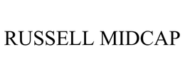 RUSSELL MIDCAP trademark