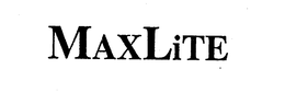 MAXLITE trademark