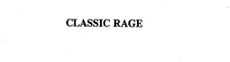 CLASSIC RAGE trademark