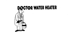 DOCTOR WATER HEATER trademark