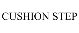 CUSHION STEP trademark