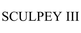 SCULPEY III trademark