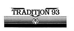 R TRADITION 93 trademark