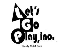 LET'S GO PLAY, INC. HOURLY CHILD CARE trademark
