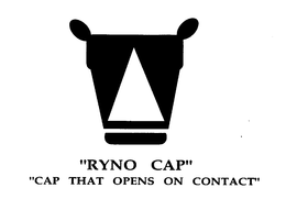 "RYNO CAP" "CAP THAT OPENS ON CONTACT" trademark