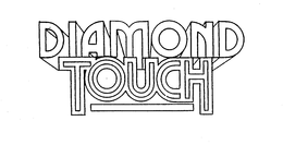 DIAMOND TOUCH trademark