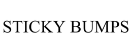 STICKY BUMPS trademark