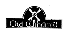 OLD WINDMILL trademark