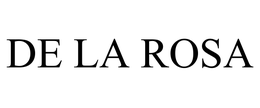 DE LA ROSA trademark