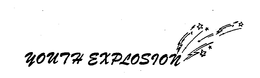 YOUTH EXPLOSION trademark