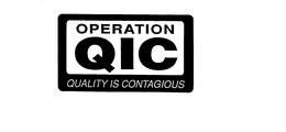OPERATION QIC QUALITY IS CONTAGIOUS trademark
