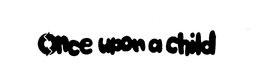 ONCE UPON A CHILD trademark
