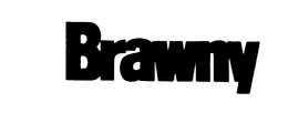 BRAWNY trademark