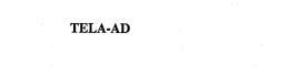 TELA-AD trademark
