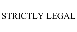 STRICTLY LEGAL trademark