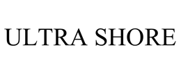 ULTRA SHORE trademark