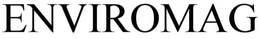 ENVIROMAG trademark