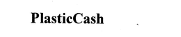 PLASTICCASH trademark