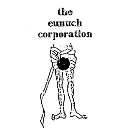 THE EUNUCH CORPORATION trademark