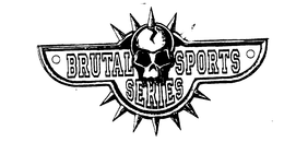 BRUTAL SPORTS SERIES trademark