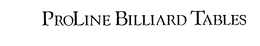 PROLINE BILLIARD TABLES trademark