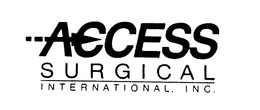 ACCESS SURGICAL INTERNATIONAL, INC. trademark