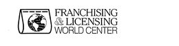 FRANCHISING & LICENSING WORLD CENTER trademark