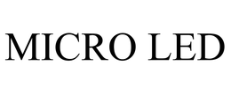 MICRO LED trademark