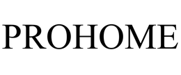 PROHOME trademark