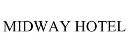 MIDWAY HOTEL trademark