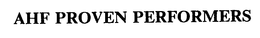 AHF PROVEN PERFORMERS trademark