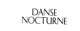 DANSE NOCTURNE trademark