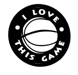 I LOVE THIS GAME trademark