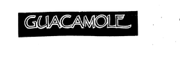 GUACAMOLE trademark