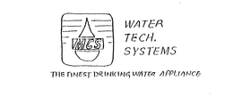 MCS WATER TECH. SYSTEMS THE FINEST DRINKING WATER APPLIANCE trademark