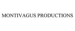 MONTIVAGUS PRODUCTIONS trademark