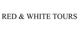 RED & WHITE TOURS trademark