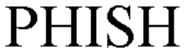 PHISH trademark