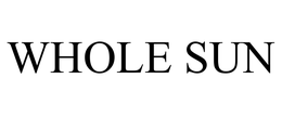 WHOLE SUN trademark