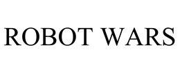 ROBOT WARS trademark