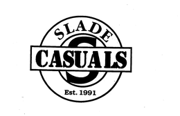 SLADE CASUALS EST. 1991 trademark