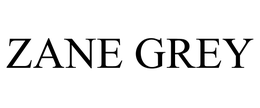 ZANE GREY trademark