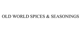 OLD WORLD SPICES & SEASONINGS trademark