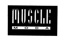 MUSCLE MODA trademark