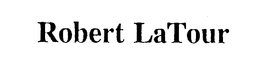 ROBERT LATOUR trademark