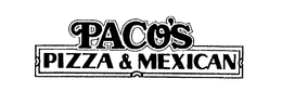PACO'S PIZZA & MEXICAN trademark