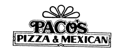PACO'S PIZZA & MEXICAN trademark