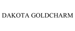DAKOTA GOLDCHARM trademark
