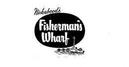 NICKABOOD'S FISHERMAN'S WHARF trademark