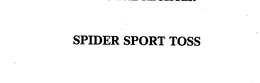 SPIDER SPORT TOSS trademark